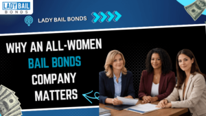 Lady Bail Bonds_Women Bail bonds
